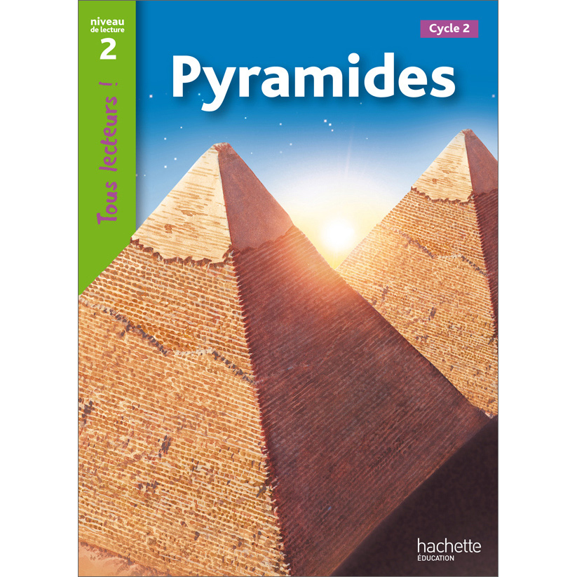 Tous lecteurs ! Niveau 2 - Pyramides