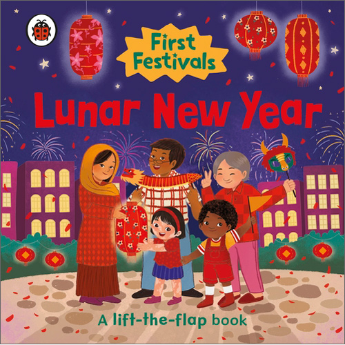 Ladybird First Festivals: Lunar New Year