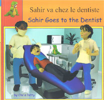 Sahir Goes to the Dentist / Sahir va chez le dentiste (French)