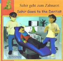 Sahir Goes to the Dentist / Sahir geht zum Zahnarzt (German)