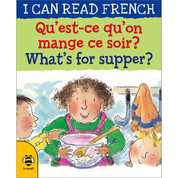 I can read French - Quest-ce quon mange ce soir ? / Whats for supper?