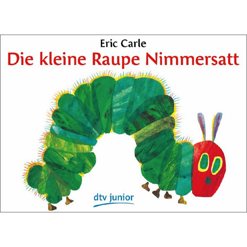 Die Kleine Raupe Nimmersatt