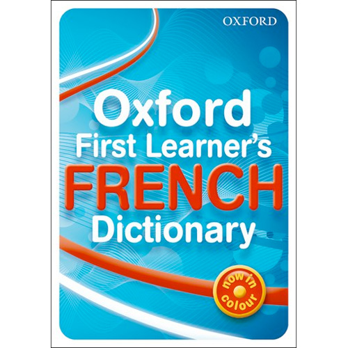 Oxford First Learner's French Dictionary