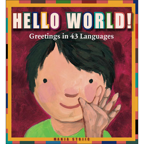 Hello World - Greetings in 43 Languages