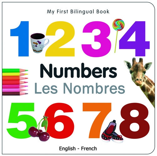 My First Bilingual Book - Numbers (French - English)