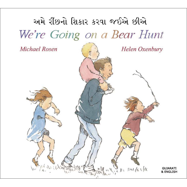 We're Going on a Bear Hunt: Gujarati & English