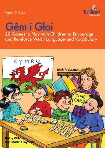 Gêm i Gloi - 20 Games to Play with Children to Encourage & Reinforce Welsh