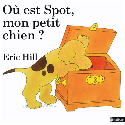 O est Spot, mon petit chien? (Lift-the-Flap Book)