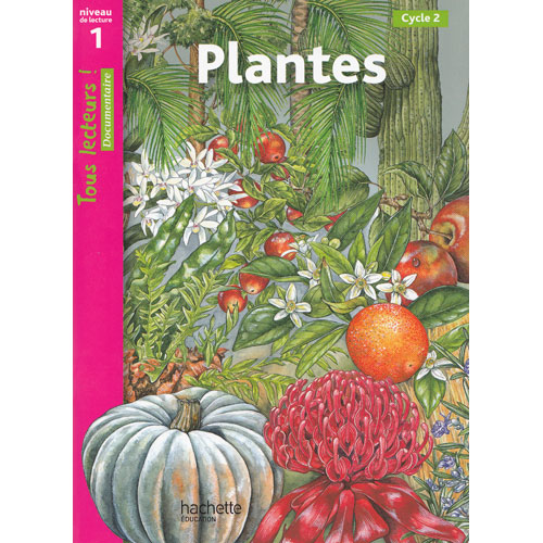 Tous lecteurs ! Niveau 1 - Plantes