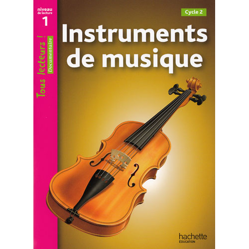 Tous lecteurs ! Niveau 1 - Instruments de musique