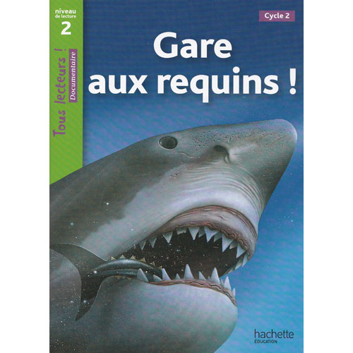 Tous lecteurs ! Niveau 2 - Gare aux requins !