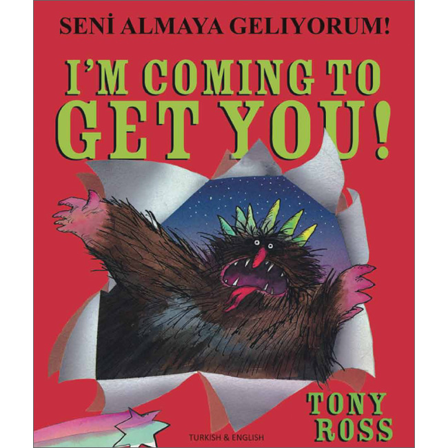I'm Coming to Get You: Turkish & English