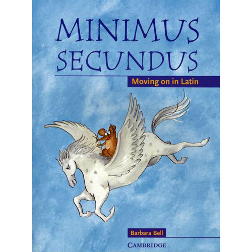 Minimus Secundus - Moving on in Latin: Pupil's Book