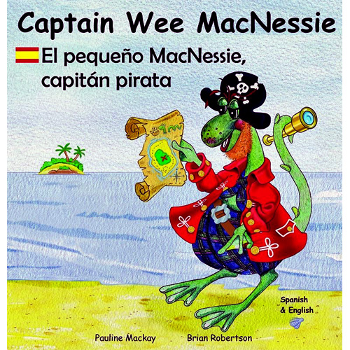 Captain Wee MacNessie / El pequeo MacNessie, capitn pirata (Spanish - English)