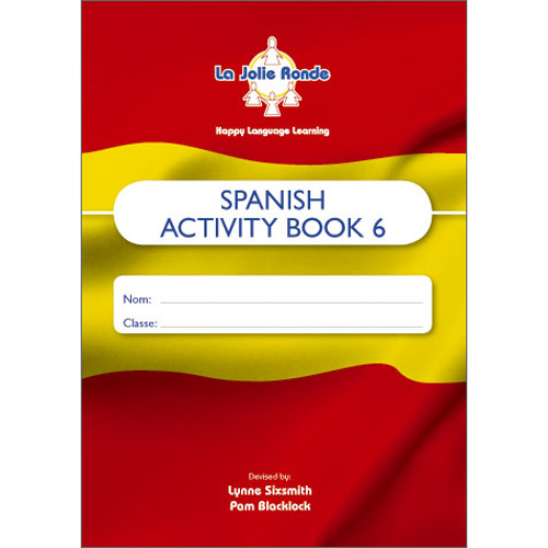 La Jolie Ronde Scheme of Work for Spanish - Pupil Activity Books For Year 6 (Pack of 10)