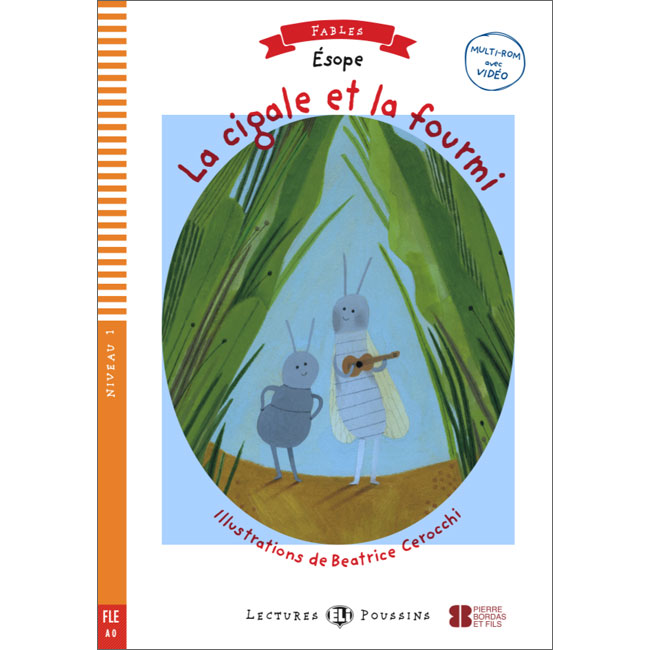 ELI Young French Readers: Level 1 -  La cigale et la fourmi