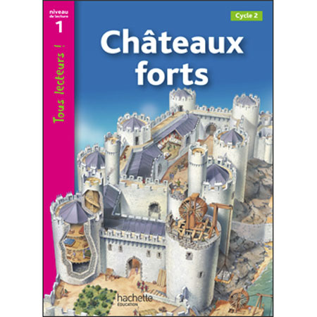 Tous lecteurs ! Niveau 1 - Chteaux forts