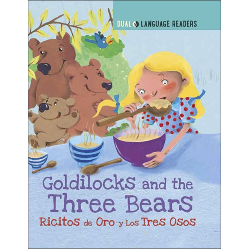 Spanish Dual Language Readers - Goldilocks and the Three Bears: Ricitos De Oro Y Los Tres Osos