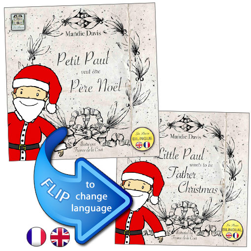 Petit Paul veut tre Pre Nel /  Little Paul Wants to be Father Christmas (French - English)