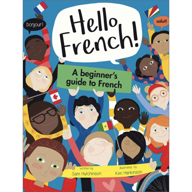Hello French! A Beginners Guide to French