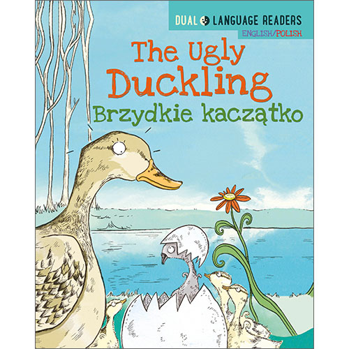 Polish Dual Language Readers: The Ugly Duckling / Brzydkie Kaczątko