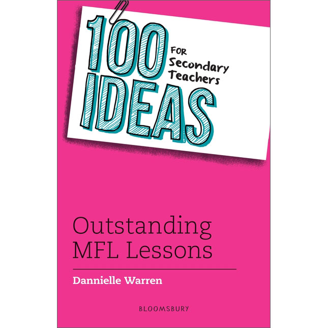 100 Ideas for Secondary Teachers: Outstanding MFL Lessons