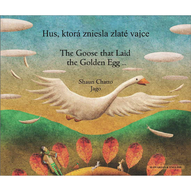 The Goose that laid the Golden Egg: Slovakian  English 9781846110580  Little Linguist