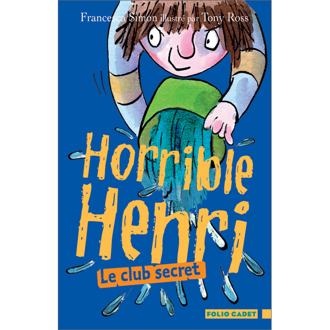 Horrible Henry in French | Horrible Henri (2): Le Club Secret - Little  Linguist