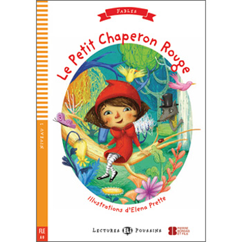 ELI Young French Readers: Level 1 -  Le Petit Chaperon Rouge