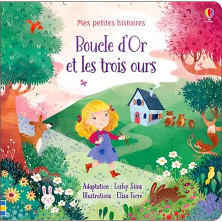 Mes petites histoires: Boucle d'or et les trois ours