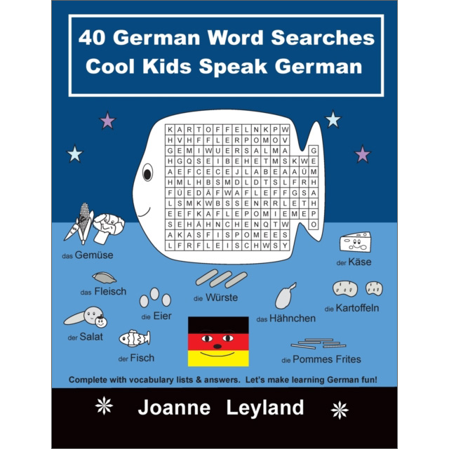 Cool Kids Speak German: 40 German Word Searches