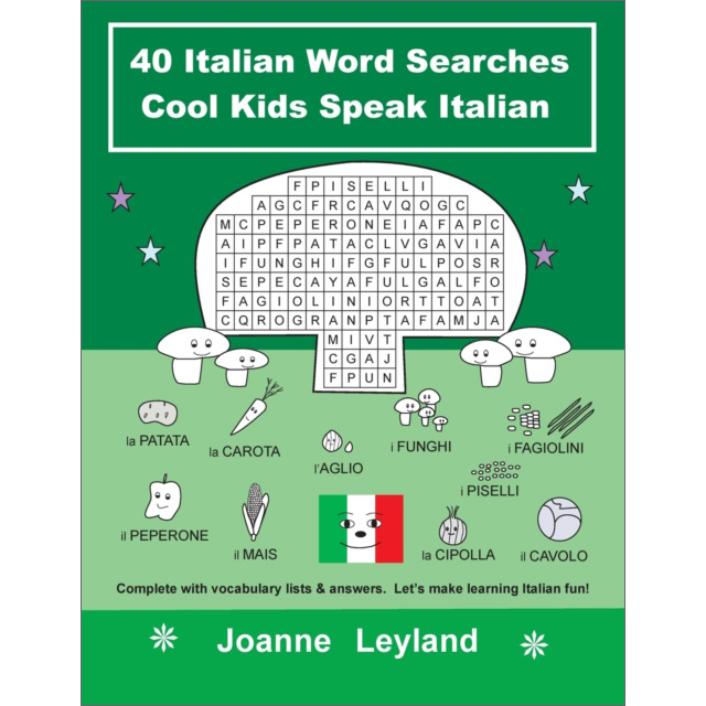 Cool Kids Speak Italian: 40 Italian Word Searches