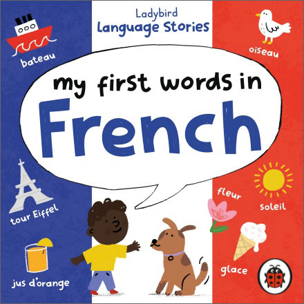 Ladybird Language Stories: My First Words in French