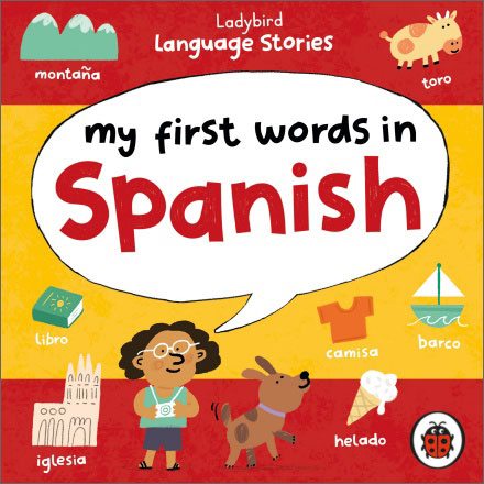 Ladybird Language Stories: My First Words in Spanish