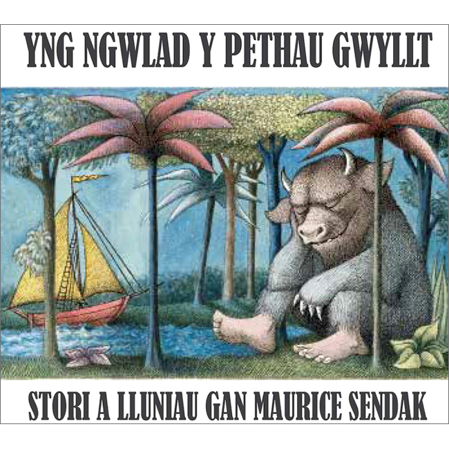 Yng Ngwlad y Pethau Gwyllt