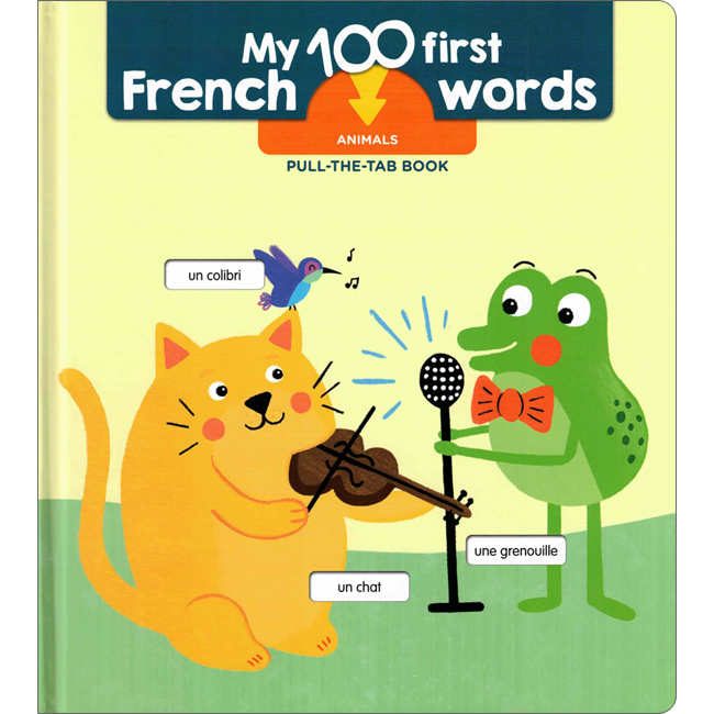 My 100 First French Words: Animals - Little Linguist