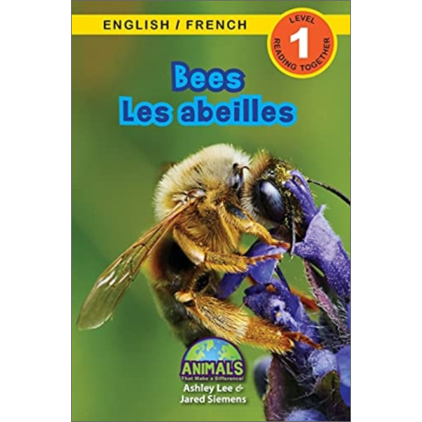 Bilingual French Reader (Level 1): Bees / Les abeilles