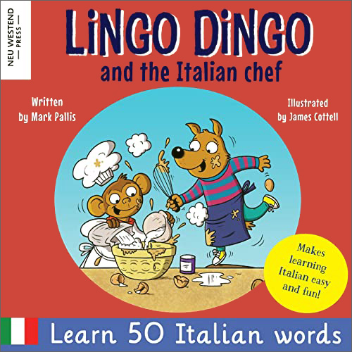 Lingo Dingo and the Italian Chef | 9781913595982 - Little Linguist Lingo Dingo and the Italian Chef | 9781913595982 - Little Linguist
