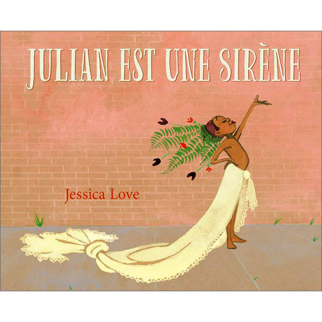 Julian est une sirène | 9782211318280 - Little Linguist