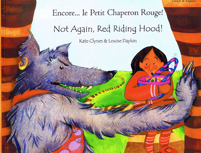 Not Again, Red Riding Hood! Encore..le Petit Chaperon - Little Linguist