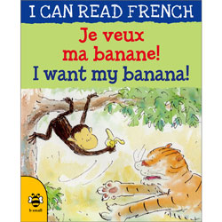 I can read French - Je veux ma banane ! / I want my banana!