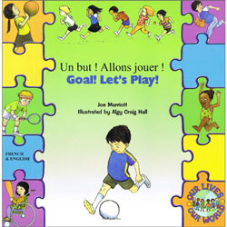 Goal! Let's Play ! / Un but! Allons jouer! (French / English)