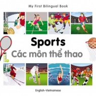 My First Bilingual Book - Sports (Vietnamese - English)