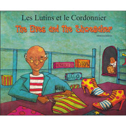 The Elves and the Shoemaker: Les Lutins et le Cordonnier (French - English)