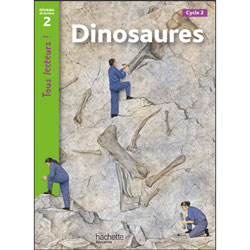 Tous lecteurs ! Niveau 2 - Dinosaures