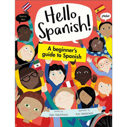 Hello Spanish! A Beginner’s Guide to Spanish
