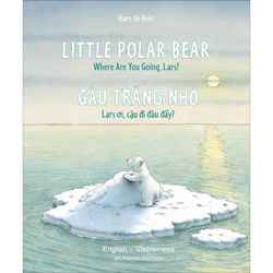 Little Polar Bear: Vietnamese & English