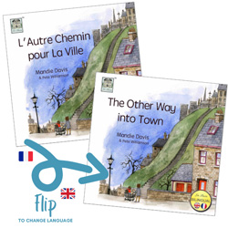 L'Autre Chemin pour la Ville / The Other Way into Town (French - English)