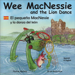 Wee MacNessie and the Lion Dance: Spanish & English