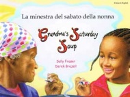 La minestra del sabtao della nonna / Grandma's Saturday Soup (Italian)